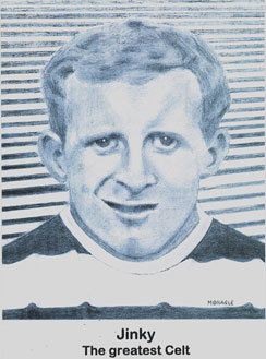 Jimmy 'Jinky' Johnstone by Monagle Jimmy 'Jinky' Johnstone by Monagle